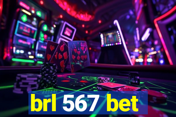 brl 567 bet